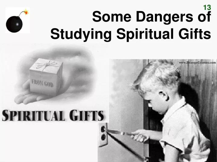 some dangers of studying spiritual gifts