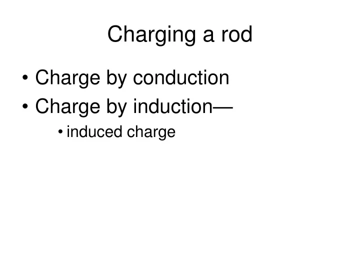 charging a rod