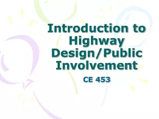 Introduction to Highway Design/Public Involvement