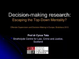 Prof  dr  Cyrus Tata Strathclyde Centre for Law, Crime and Justice, Scotland