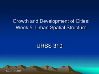 Growth and Development of Cities: Week 5. Urban Spatial Structure