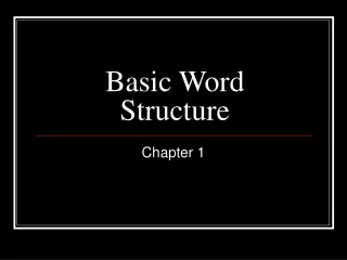 Basic Word Structure