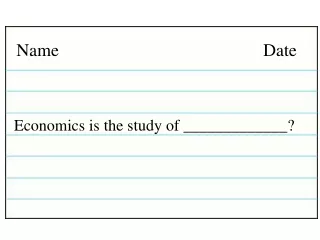 Economics is the study of _____________?