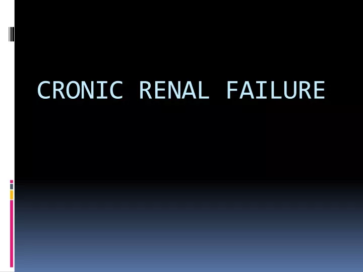 cronic renal failure
