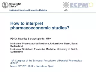 How to interpret  pharmacoeconomic  studies?
