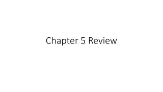 Chapter 5 Review