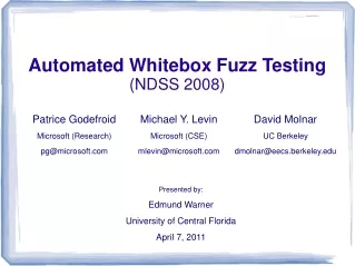 Automated Whitebox Fuzz Testing (NDSS 2008)