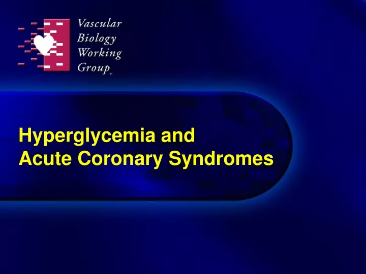 hyperglycemia and acute coronary syndromes