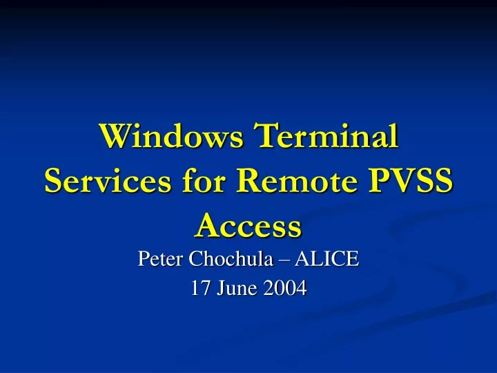 windows terminal services for remote pvss access