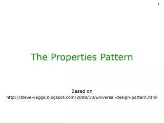 The Properties Pattern
