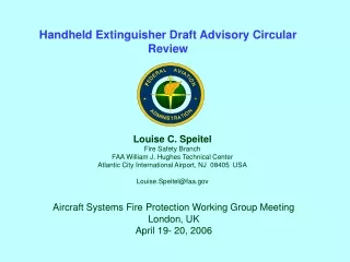 Louise C. Speitel Fire Safety Branch FAA William J. Hughes Technical Center