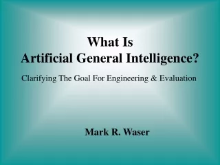 What Is  Artificial General Intelligence?