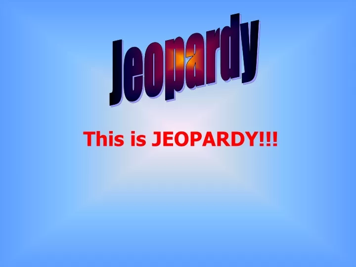 jeopardy