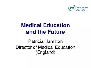 Medical Education  and the Future
