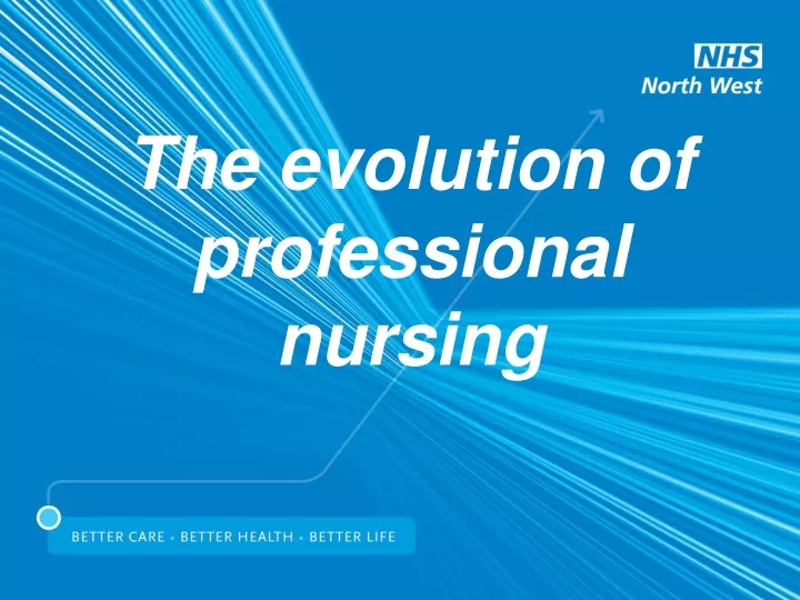 the evolution of professional nursing