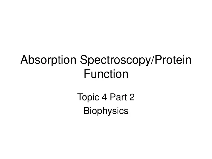 absorption spectroscopy protein function