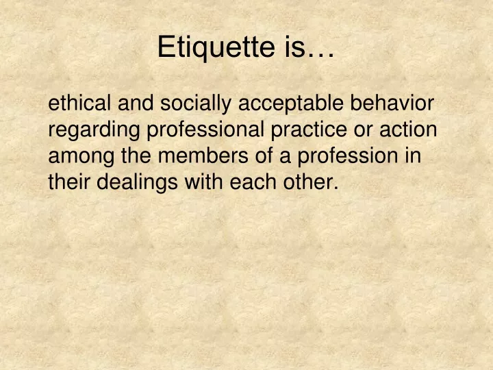 etiquette is