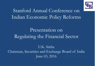 U.K. Sinha Chairman, Securities and Exchange Board of India  June 03, 2016