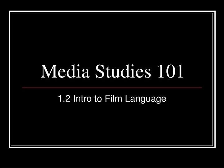media studies 101