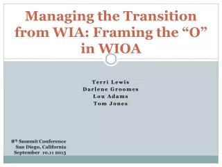 Managing the Transition from WIA: Framing the “O” in WIOA
