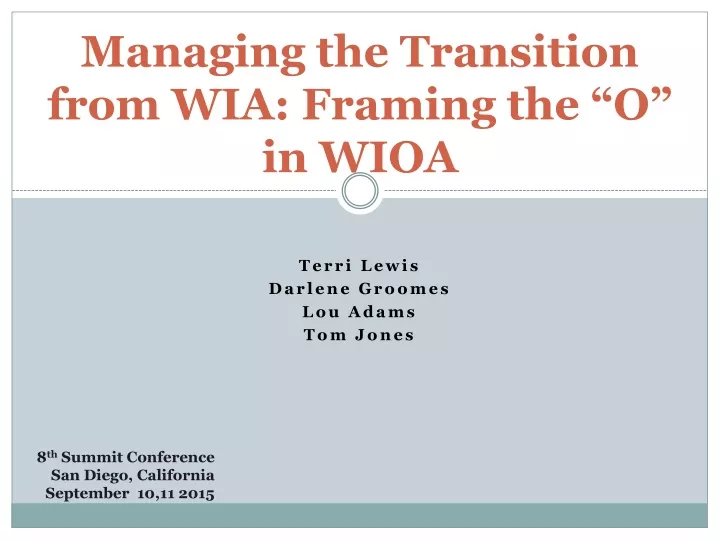 managing the transition from wia framing the o in wioa