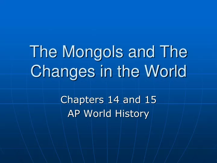 the mongols and the changes in the world