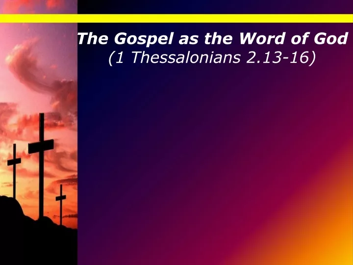 the gospel as the word of god 1 thessalonians
