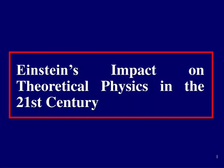 einstein s impact on theoretical physics