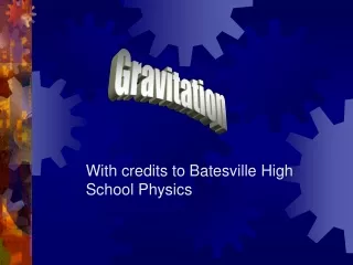 With credits to Batesville High School Physics