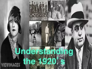 Understanding  the 1920 ’ s
