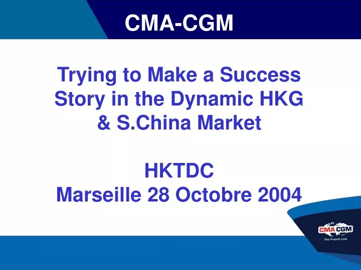 cma cgm trying to make a success story