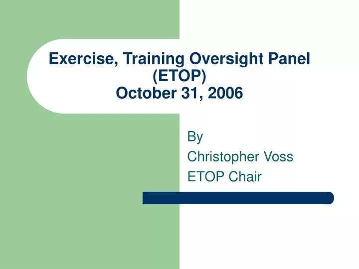 exercise training oversight panel etop october 31 2006