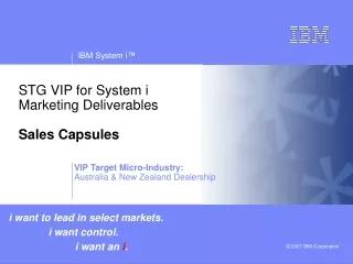 STG VIP for System i         Marketing Deliverables Sales Capsules
