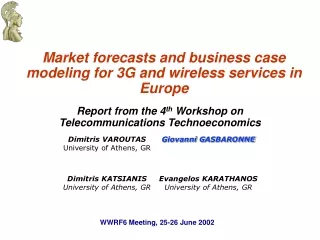Market forecasts and business case modeling for 3G and wireless services in Europe