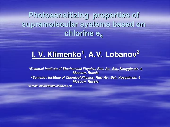 photosensitizing properties of supramolecular systems based on chlorine 6