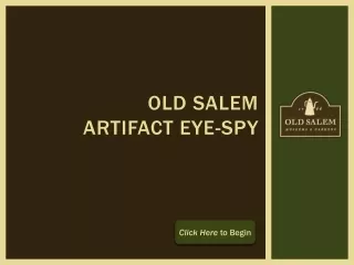 Old Salem  Artifact Eye-Spy