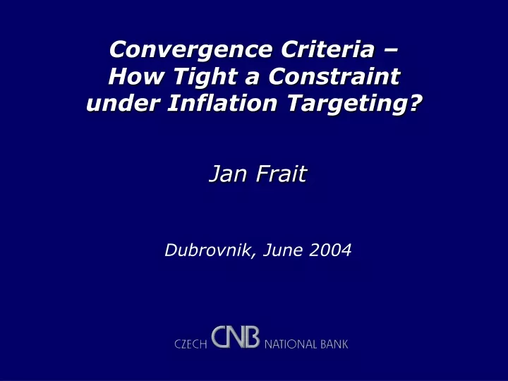 convergence criteria how tight a constraint under inflation targeting