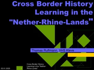 Cross Border History Learning in the &quot;Nether-Rhine-Lands &quot;
