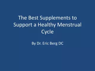 The Best Supplements to Support a Healthy Menstrual Cycle