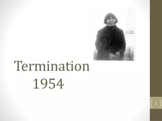 Termination       1954