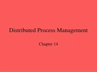 Distributed Process Management