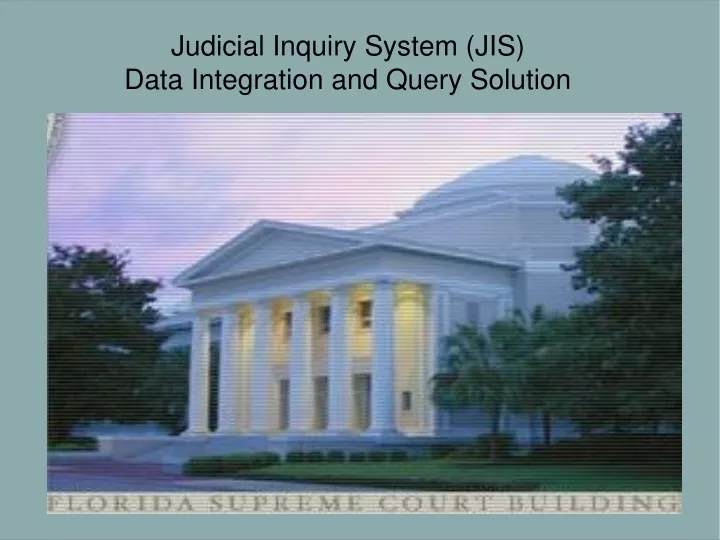 judicial inquiry system jis data integration and query solution