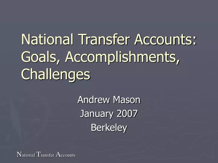national transfer accounts goals accomplishments challenges
