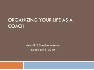 Organizing Your Life as a Coach