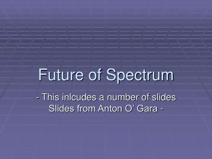 future of spectrum