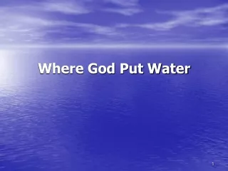 Where God Put Water