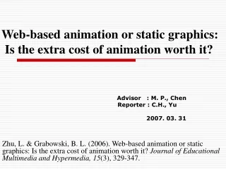 Web-based animation or static graphics:  Is the extra cost of animation worth it?