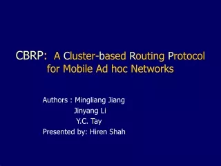 CBRP :   A  C luster- b ased  R outing  P rotocol for Mobile Ad hoc Networks