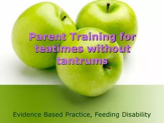 Parent Training for teatimes without tantrums