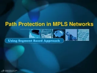 Path Protection in MPLS Networks